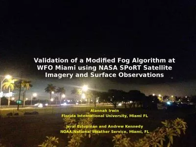 Validation of a Modified Fog Algorithm at WFO Miami using NASA