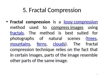 5. Fractal Compression Fractal compression