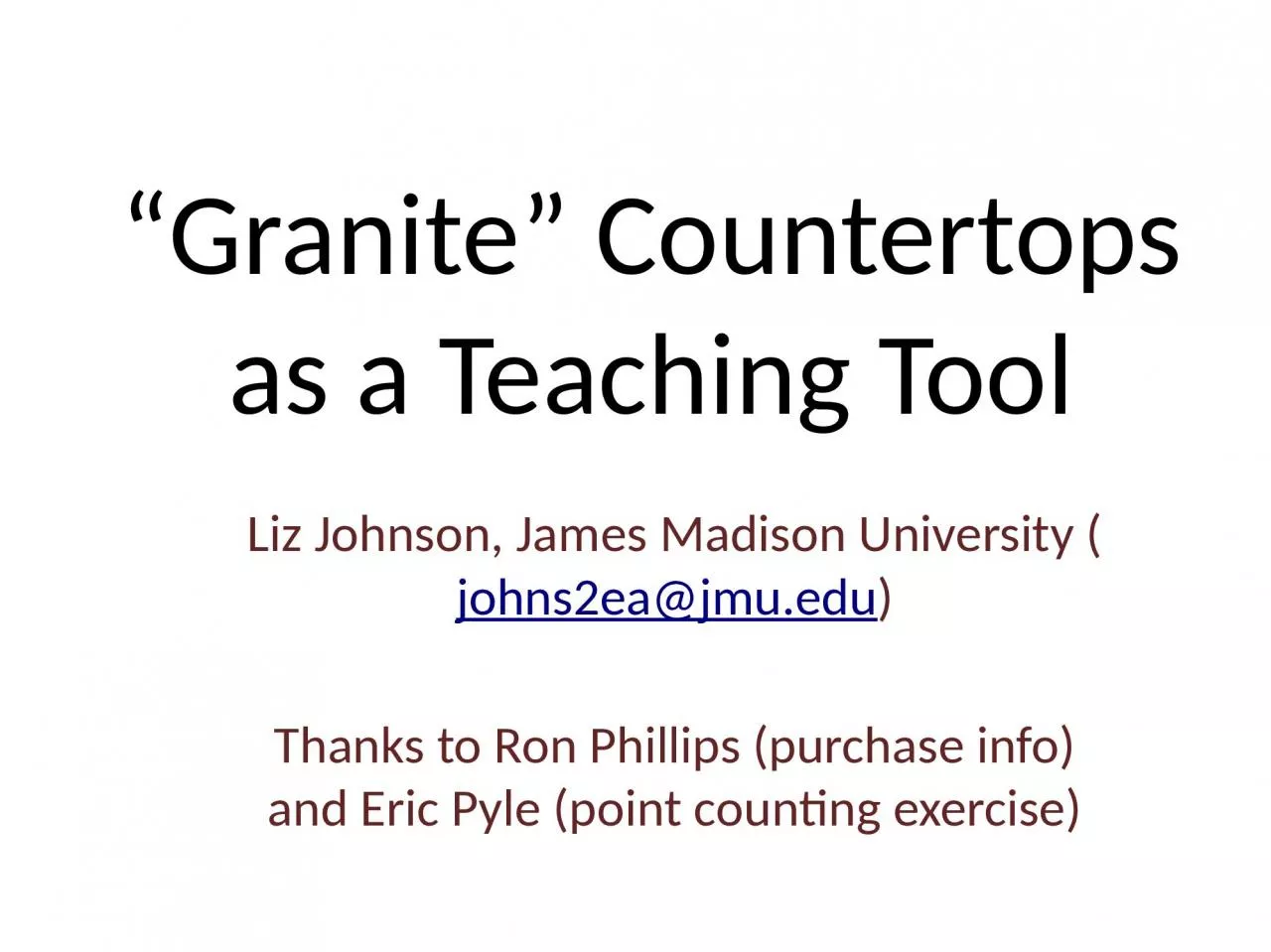 “Granite” Countertops as a Teaching Tool