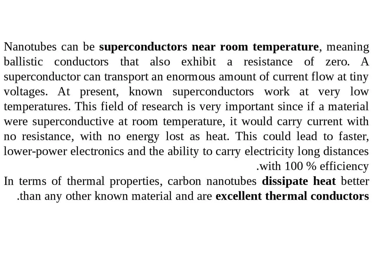 Nanotubes can be  superconductors near room tem­perature