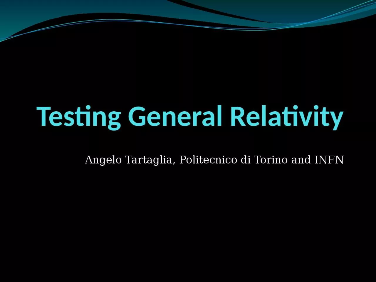 PPT-Testing General Relativity