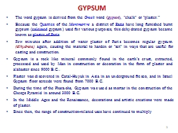 GYPSUM The word gypsum is derived from the