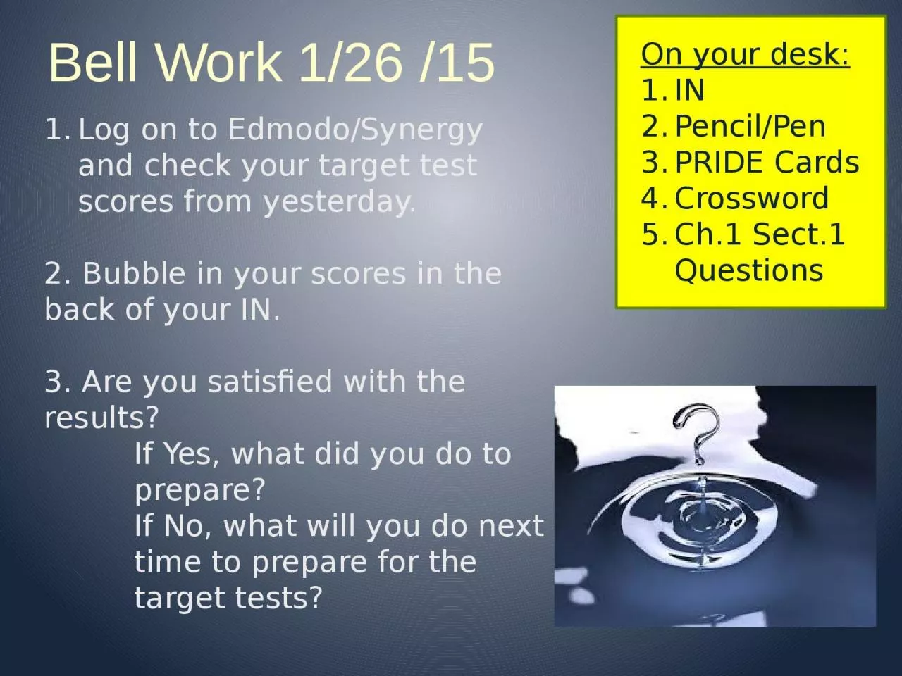 PPT-Bell Work 1/26 /15 On your desk: