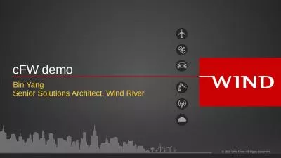 c FW  demo Bin Yang Senior Solutions Architect, Wind River