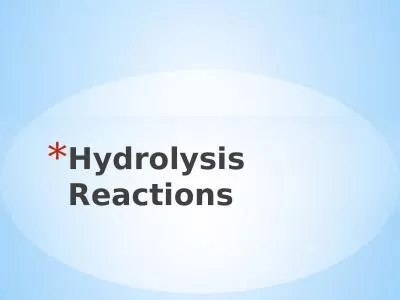 Hydrolysis Reactions Hydrolysis Reactions