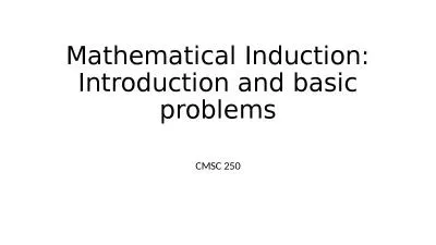 Mathematical Induction: Introduction and basic problems