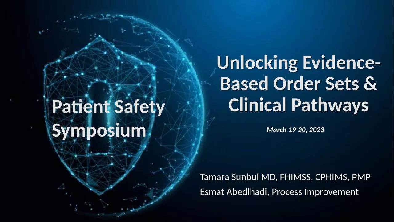 PPT-Unlocking Evidence-Based Order Sets & Clinical Pathways