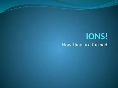 IONS! How they are formed