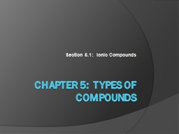 PPT-  Chapter 5: Types of Compounds