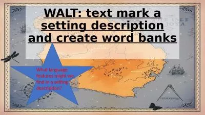 WALT: text mark a setting description and create word banks