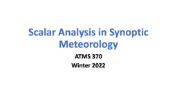 Scalar Analysis in Synoptic Meteorology