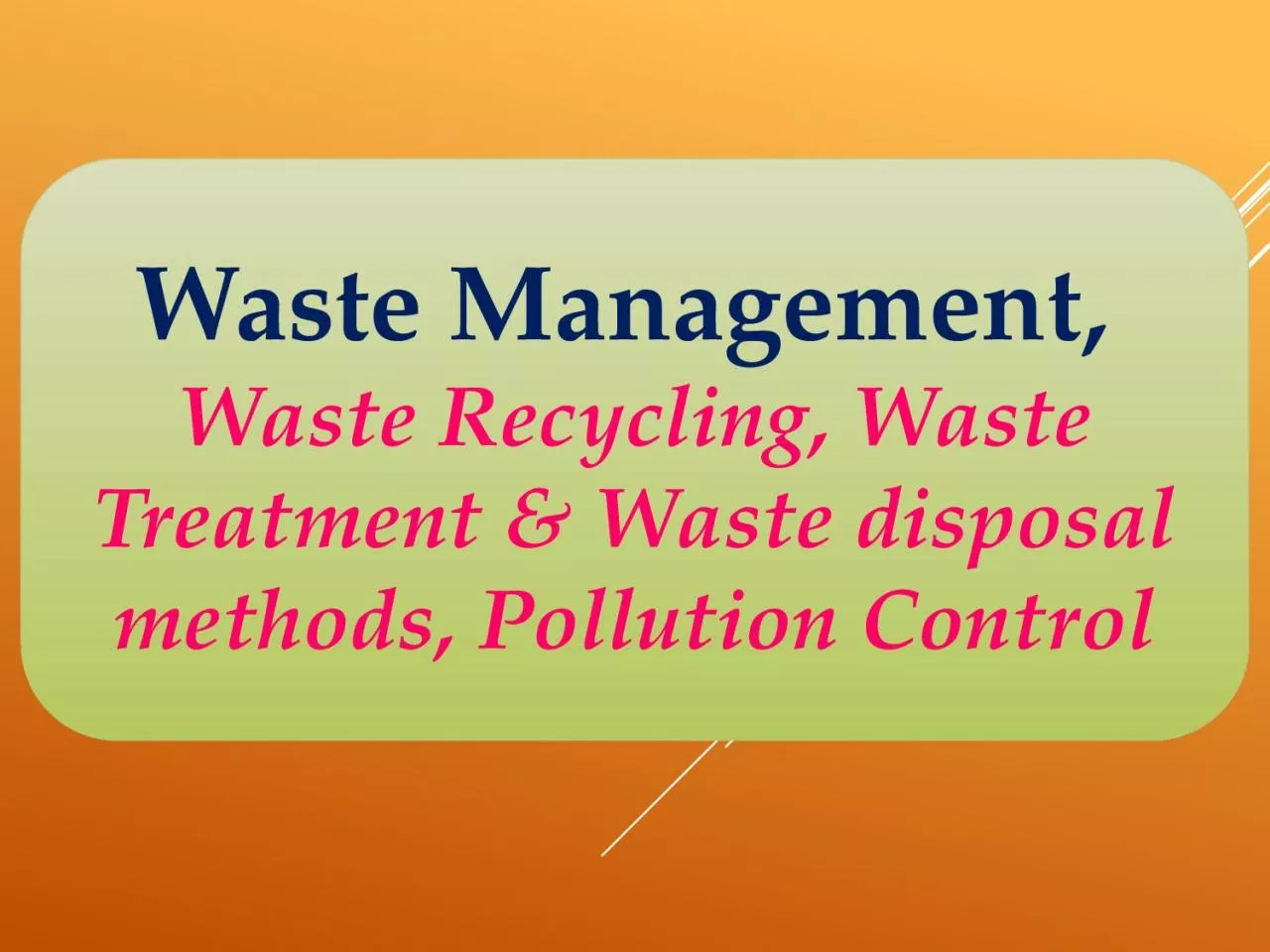 Waste  Management,  Waste Recycling