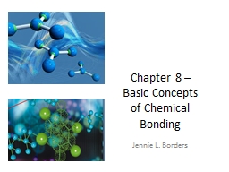 Chapter 8 – Basic Concepts of Chemical Bonding