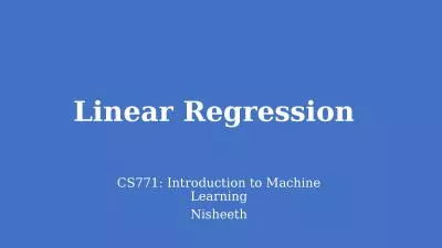 Linear Regression  CS771: Introduction to Machine Learning