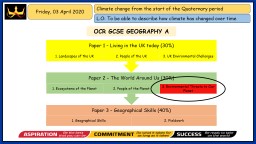 Friday, 03 April 2020 Climate change from the start of the Quaternary period