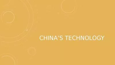 China’s technology  Discovering Chinese Technology