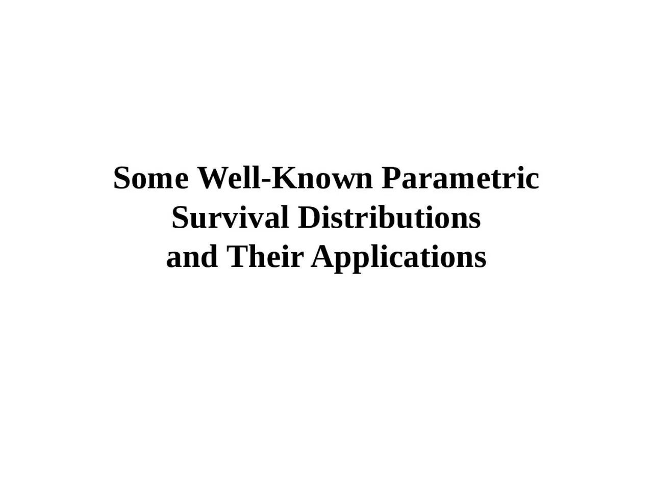 PPT-Some Well-Known Parametric