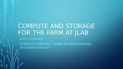 Compute and Storage For the Farm at Jlab