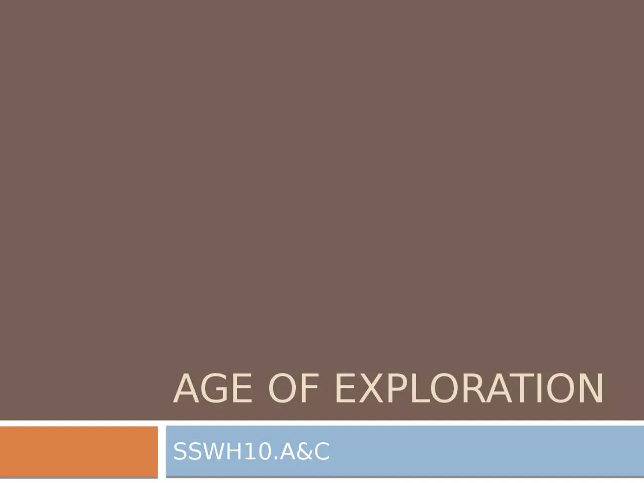 Age of exploration SSWH10.A&C