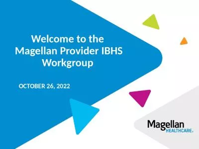 Welcome to the  Magellan Provider IBHS Workgroup