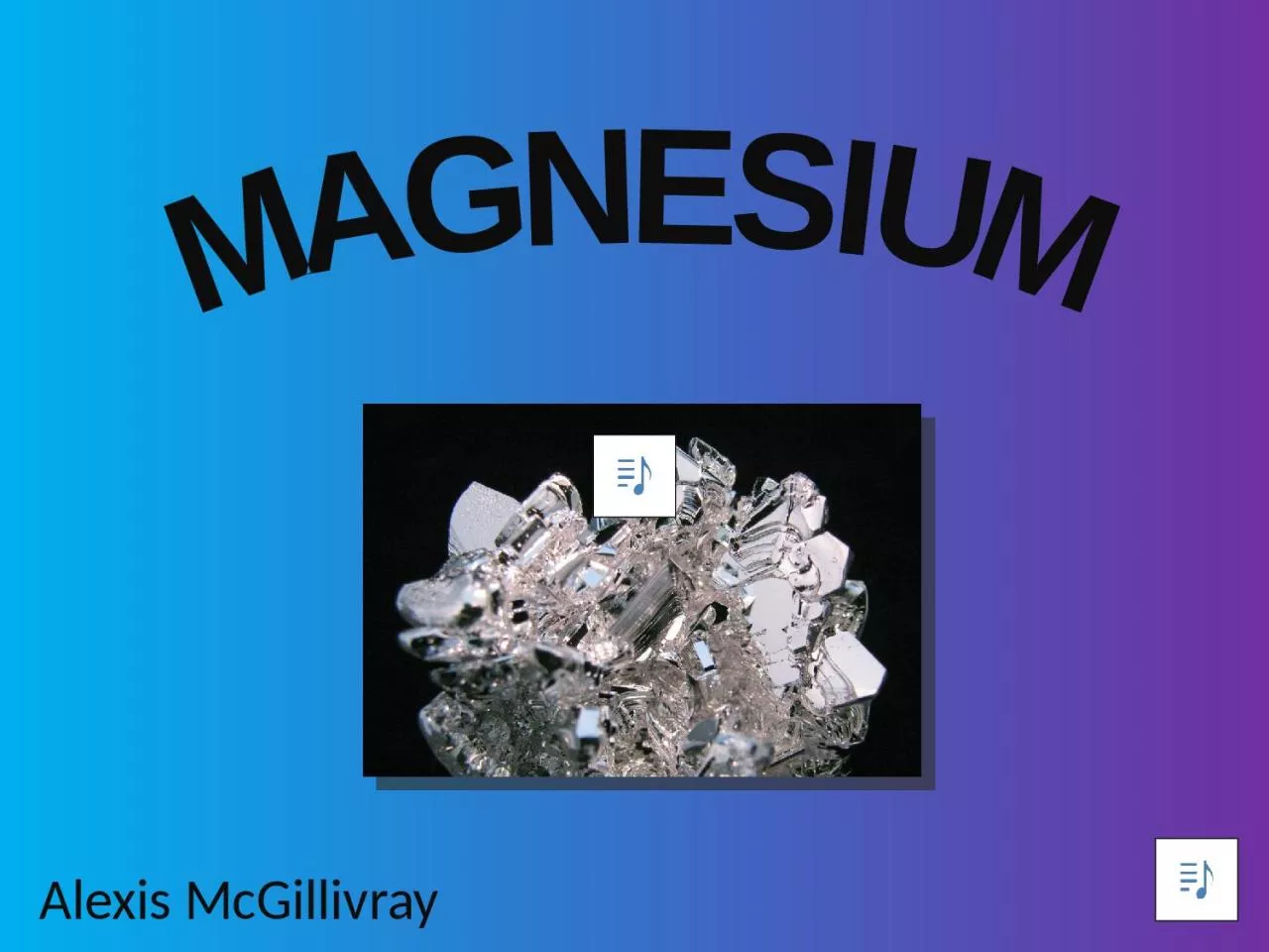 PPT-Alexis McGillivray MAGNESIUM