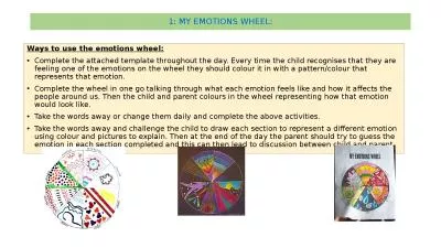 1: MY EMOTIONS WHEEL: Ways to use the emotions wheel: