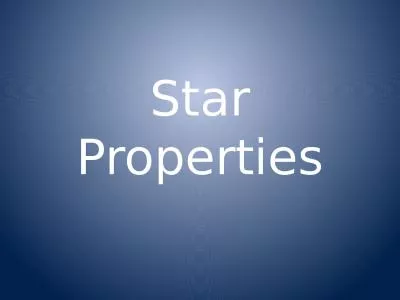 Star Properties Where do stars come from?