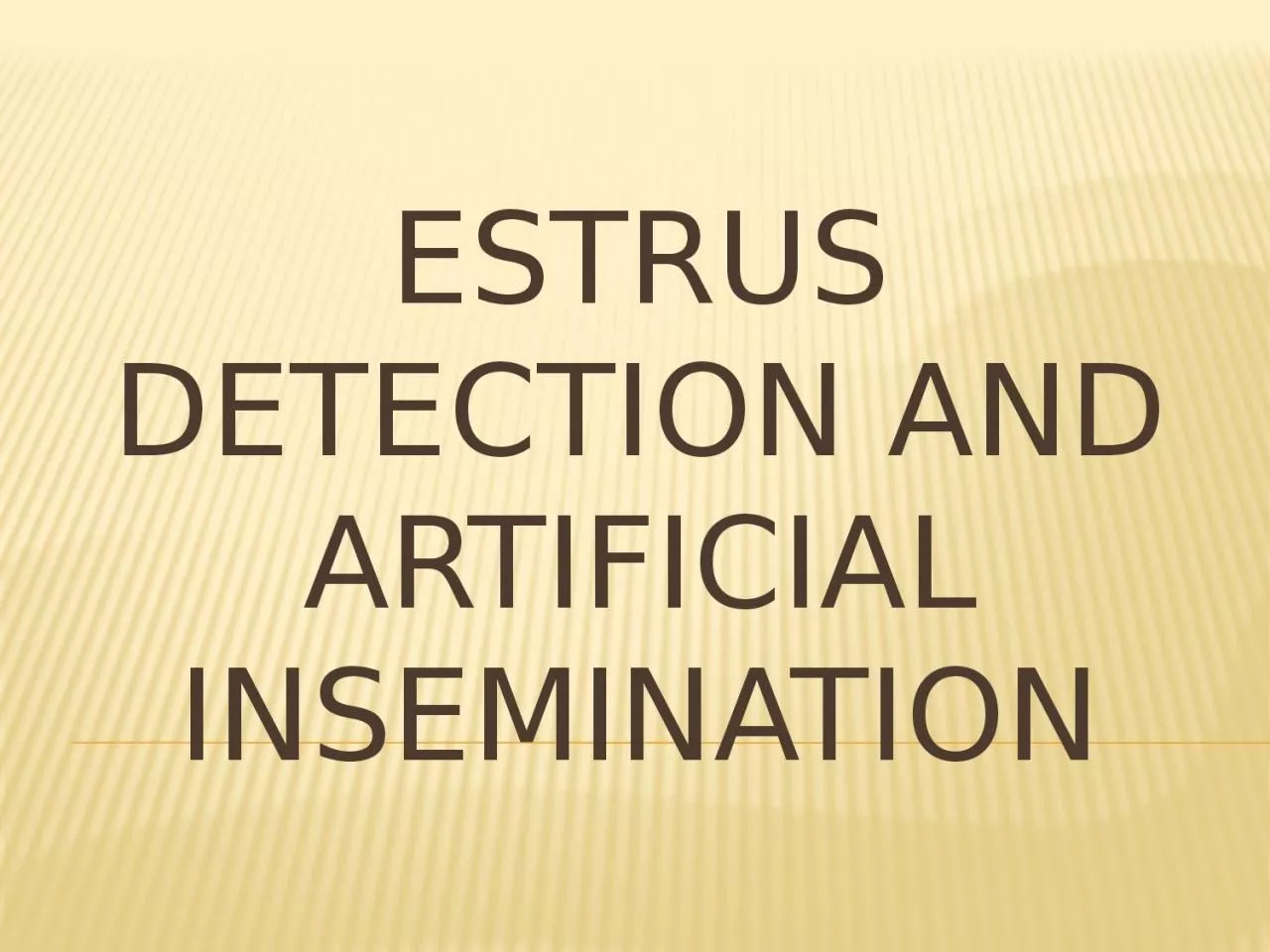 PPT-Estrus Detection and Artificial Insemination