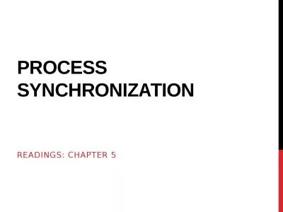 Process Synchronization Readings: Chapter 5