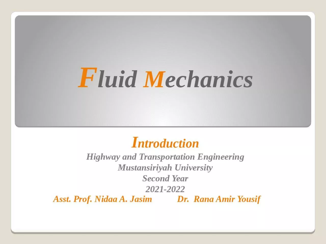 PPT-F luid M echanics I ntroduction