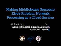 PPT-Making Middleboxes Someone Else’s Problem: Network Processing as a Cloud Service