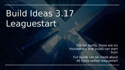 Build Ideas 3.17  Leaguestart