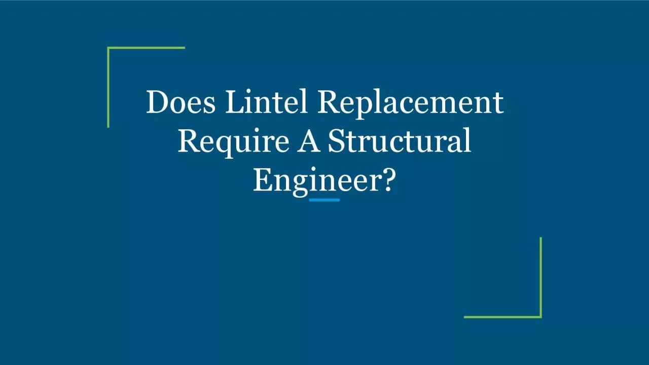 Does Lintel Replacement Require A Structural Engineer?