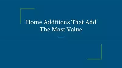 Home Additions That Add The Most Value