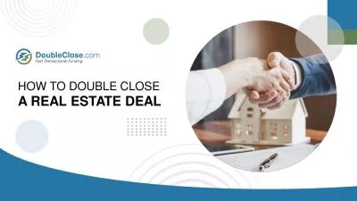 How to Double Close a Real Estate Deal