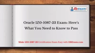 Oracle 1Z0-1087-23 Exam: Here\'s What You Need to Know to Pass