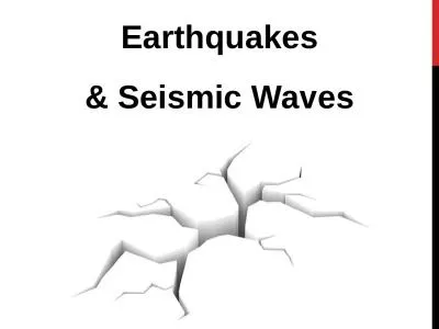 Earthquakes & Seismic Waves