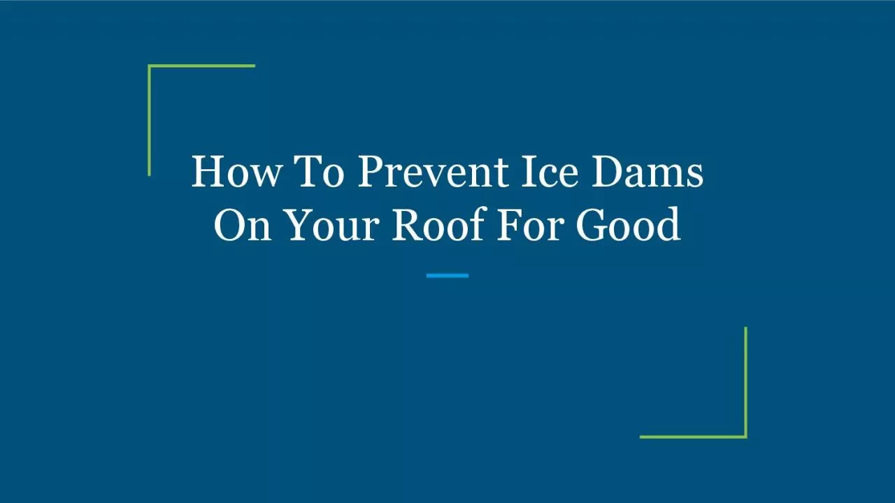 PDF-How To Prevent Ice Dams On Your Roof For Good