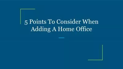 5 Points To Consider When Adding A Home Office