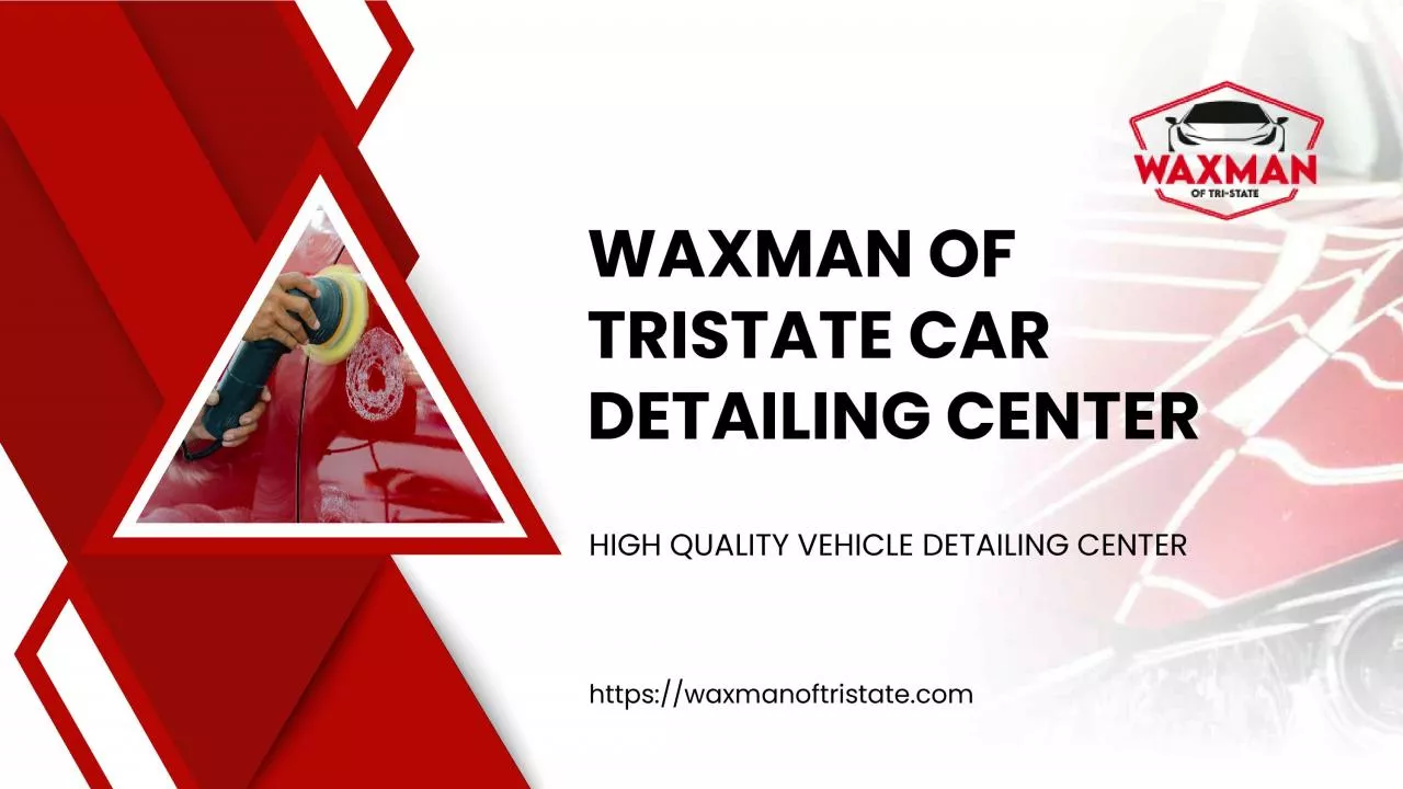 PDF-Waxman of Tristate Car Detailing Center