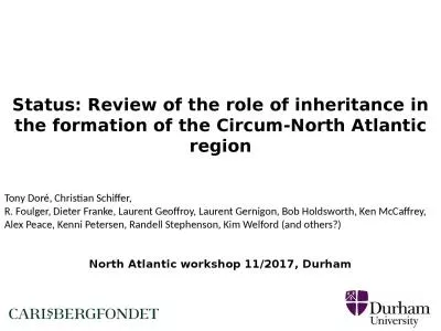 S tatus : Review of the role of inheritance in the formation of the Circum-North Atlantic