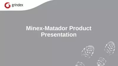 Minex-Matador Product Presentation