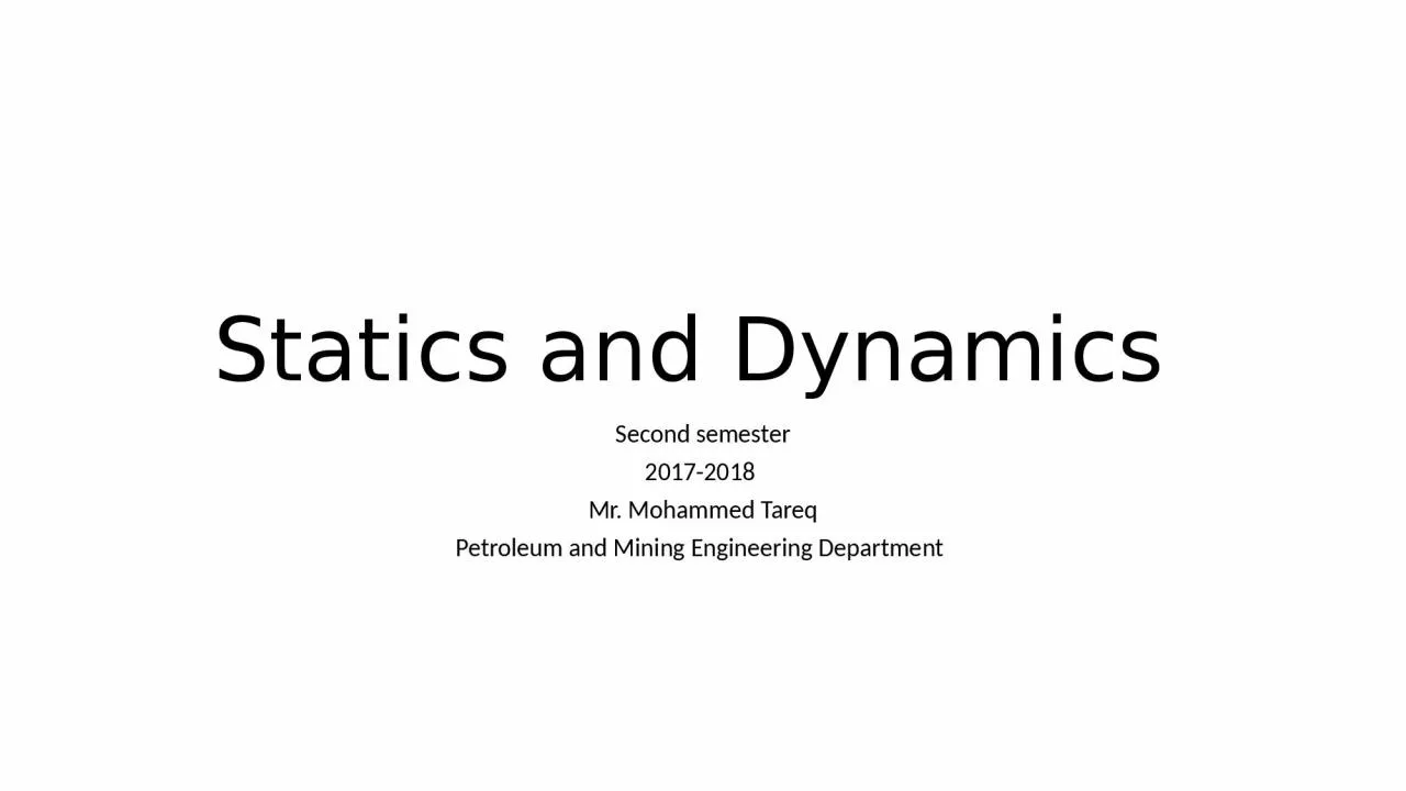 Statics and Dynamics  Second semester