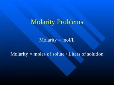 Molarity Problems Molarity = mol/L