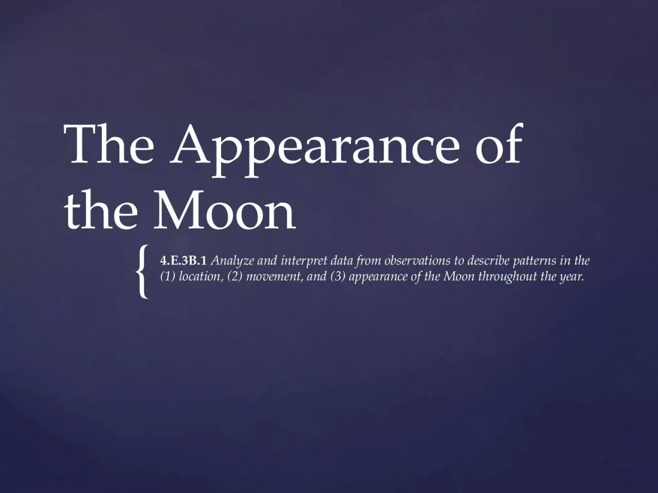 The Appearance of the Moon