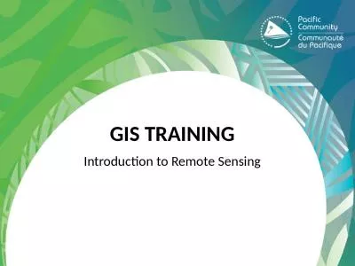 GIS Training Introduction to Remote Sensing