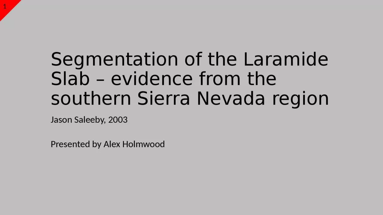 PPT-Segmentation of the Laramide Slab – evidence from the southern Sierra Nevada region