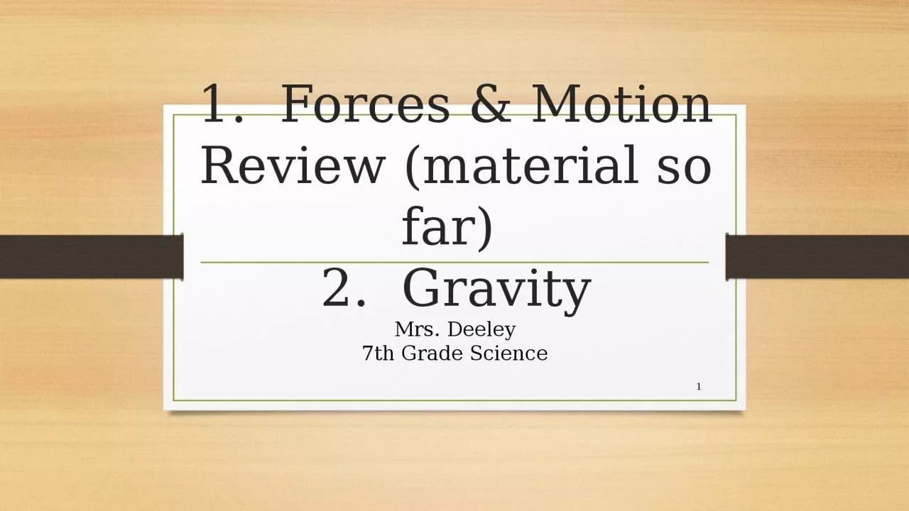 PPT-1. Forces & Motion Review (material so far)