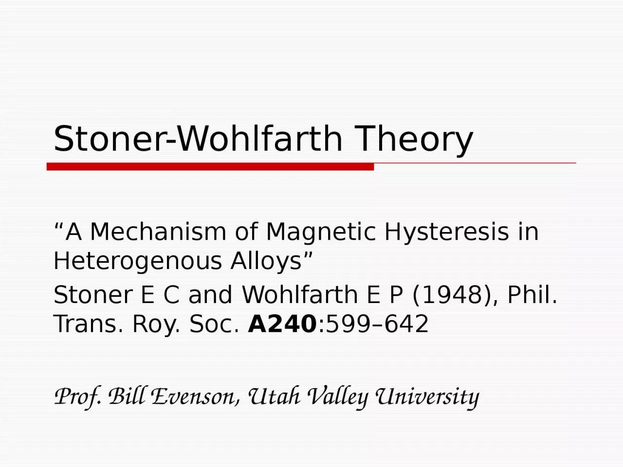 PPT-Stoner-Wohlfarth Theory “A Mechanism of Magnetic Hysteresis in