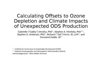 Calculating Offsets to Ozone Depletion and Climate Impacts of Unexpected ODS Production